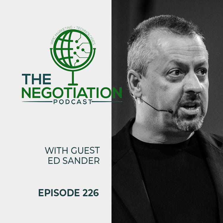 The Negotiation – Ed Sander EP 226 The Negotiation - Ed Sander EP 226