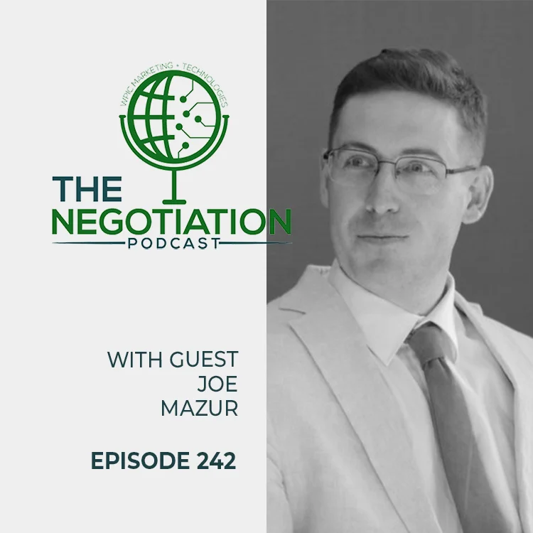 The Negotiation - Joe Mazur EP 242